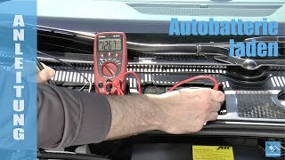 ANLEITUNG Autobatterie testen und laden [upl. by Fuld]