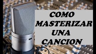 Como Masterizar Una Canción Con Adobe Audition CS6 2018 [upl. by Janek196]