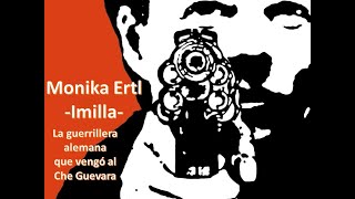 Monika Ertl Imilla  La guerrillera alemana que vengó al Che Guevara [upl. by Cohl347]