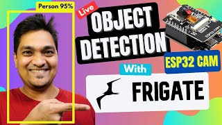 How I Detect Objects With Frigate NVR and ESP32 Cam  Step By Step Guide [upl. by Winograd650]