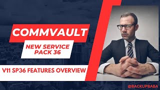 Commvault Platform V11 SP36 2024E New features and information about changes [upl. by Etteluap839]