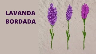 3 formas de bordar LAVANDA à mão🌹 easy embroidery flower🌹 BORDADO LIVRE [upl. by Areivax]