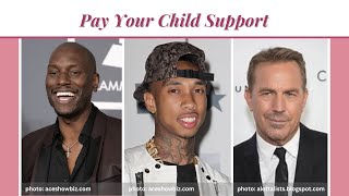 Pay Your Child Support Tyrese ExWife Troubles Tyga amp Blac Chyna Custody Kevin Costner Support [upl. by Nosraep]