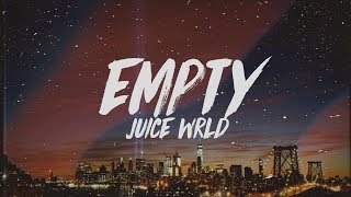 Juice WRLD  Empty Lyrics [upl. by Itraa]