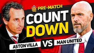 ASTON VILLA vs MAN UNITED Countdown To Kick Off [upl. by Kolodgie615]