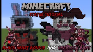 Minecraft Tutorial Black Heart Bonnie and Heartsick Baby Statues FNAF AR Special Delivery [upl. by Oisorbma]