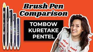 Brush Pen Comparison Tombow Kuretake Pentel [upl. by Casie]