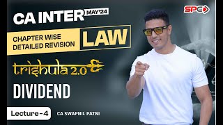 CA INTER LAW  REVISION FOR MAY 24  CHAPTER 8 DIVIDEND  BY CA SWAPNIL PATNI [upl. by Auston296]