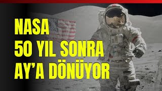 Nasa 50 Yıl Sonra Aya Dönüyor [upl. by Ruford954]