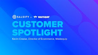 Salsify Customer Spotlight Wastequip [upl. by Archibaldo]