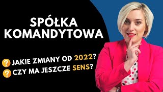 Czy Spółka Komandytowa się jeszcze opłaca [upl. by Malan]