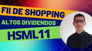 HSML11 entenda com está a Carteira desse fundo imobiliário [upl. by Davis]