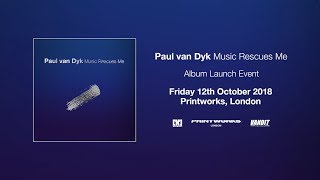 Paul van Dyk  Music Rescues Me Album Launch Event [upl. by Kath838]