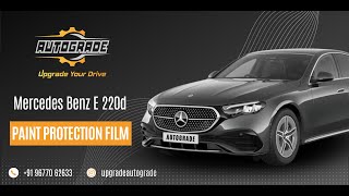 Mercedes E220D Paint Protection Film – Your Investment of course its worth it  AUTOGRADE [upl. by Hut710]