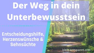 Geführte Meditation  Der Weg in dein Unterbewusstsein  Entscheidungsfindung  mit Kopfhörern hören [upl. by Sasha]