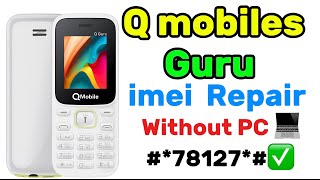 How to imei repair Q GURU mobile without PC  imei repair karne ka tariqa  AmjadkhanGSM [upl. by Iek]