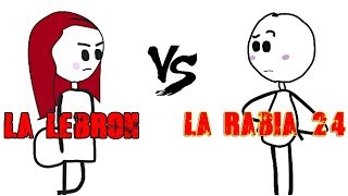 EPICAS BATALLAS  La Rabia 24 vs La Lebron Parodia [upl. by Soirtimid996]