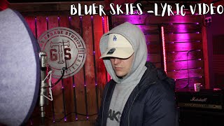 Jakey Boy  Bluer Skies Lyric Video [upl. by Ardnekan]