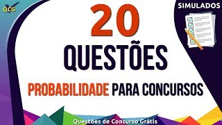 20 Questões de Probabilidade para Concursos Públicos [upl. by Zoarah]