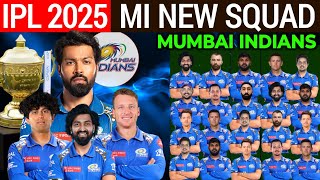 IPL 2025  Mumbai Indians Team Full Squad  MI New Squad 2025  MI Team Players List 2025 [upl. by Robertson]