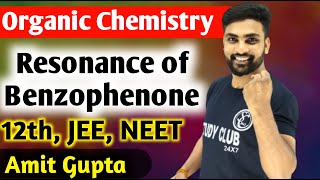 Resonating Structure Of Benzophenone  Resonating Structure Class 11  Resonance Effect  Amit Gupta [upl. by Eugenia]