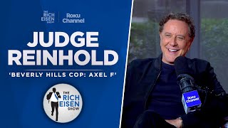 Judge Reinhold Talks ‘Beverly Hills Cop Axel F’ ‘Fast Times’ amp More w Rich Eisen  Full Interview [upl. by Viki38]