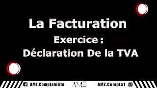 LA FACTURATION  Exercice déclaration de la TVA [upl. by Sanborne]