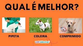 O QUE É MELHOR PARA CONTROLAR PULGA E CARRAPATO DO MEU CACHORRO PIPETA COLEIRA OU COMPRIMIDO [upl. by Leahciam198]