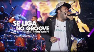 Entre Irmãos 2  Alexandre Aposan  Se Liga no Groove  Ft Thalles Roberto [upl. by Nlyak]