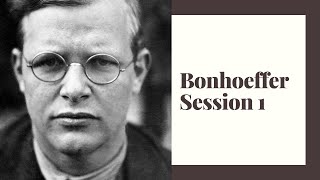 Bonhoeffer Full Session 1 [upl. by Suhsoj]