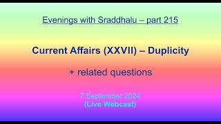 EWS 215 Current Affairs XXVII – Duplicity Evenings with Sraddhalu [upl. by Shirlie402]