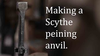 Blacksmithing  forging a scythe peining anvil [upl. by Howlend]