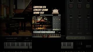 Garritan CFX Concert Grand Piano Sound Test piano vst [upl. by Annohsed]