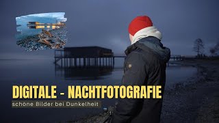 Fotografieren lernen  digitale Fotografie bei Dunkelheit fotografie [upl. by Onitsoga781]