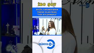 Aygül Səfərova Yes Evlənməyə [upl. by Utas]