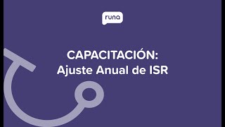 Capacitación Ajuste Anual de ISR  Runahrcom [upl. by Waldron]