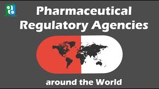 Pharmaceutical Regulatory Agencies around the World [upl. by Joao]