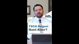 TSCA Belgesi Nasıl Alınır [upl. by Acisset191]