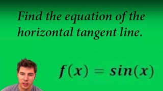 Find the Horizontal Tangent Line [upl. by Mellar]