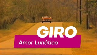 AMOR LUNATICO  GIRO LOPEZ VIDEO OFICIAL [upl. by Aikahs]