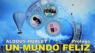 📖 Audiolibro 🎧  quotUn Mundo Felizquot de Aldous Huxley voz humana  Prólogo del autor y Capítulo 1 ✒️ [upl. by Surazal]