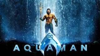 Aquaman 2018  Jason Momoa  Amber Heard  Willem Dafoe  DC  Full Movie  Facts and Review [upl. by Adaynek]