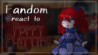 FULL Fandom react to each other  Poppy Playtime  Poppy  Part 66 FINALE [upl. by Dulcia]