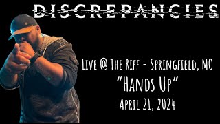 DISCREPANCIES  Hands Up  LIVE  The Riff  04212024 [upl. by Melinda]