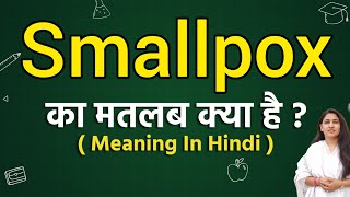 Smallpox meaning in hindi  Smallpox ka matlab kya hota hai  Word meaning [upl. by Aloibaf]