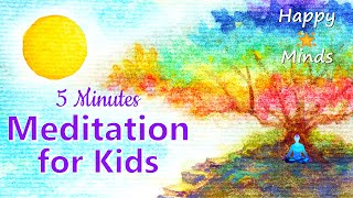 Meditation for Kids 5 Minutes MY MINDFUL MOUNTAIN Mindfulness Meditation for Children [upl. by Tterrab]