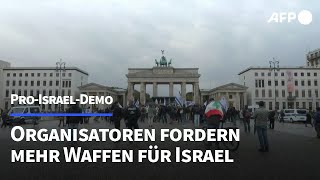 ProIsraelDemo in Berlin Organisatoren fordern neue Waffenlieferungen an Israel  AFP [upl. by Ennahgem]