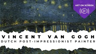 Vincent Van Gogh – Famous Dutch Painter PostImpressionist  ARTIST SPOTLIGHT [upl. by Sherborne]