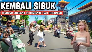 Update situasi Bali saat ini dari Jalan raya seminyak Sampai Jalan Dewi sri Kuta Bali [upl. by Allenrac597]