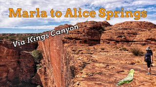 Australia’s Red Centre Marla to Kings Canyon to Alice Springs [upl. by Brelje]